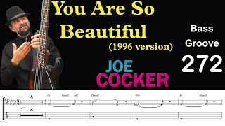 YOU ARE SO BEAUTIFUL (1996 version) (Joe Cocker) How to Play Bass Groove Cover with Score & Tab