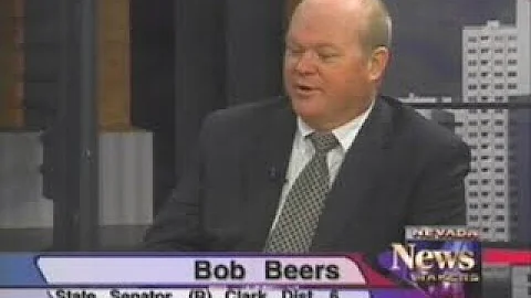 Nevada Newsmakers - Jul 6, 2005 - Bob Beers, State...