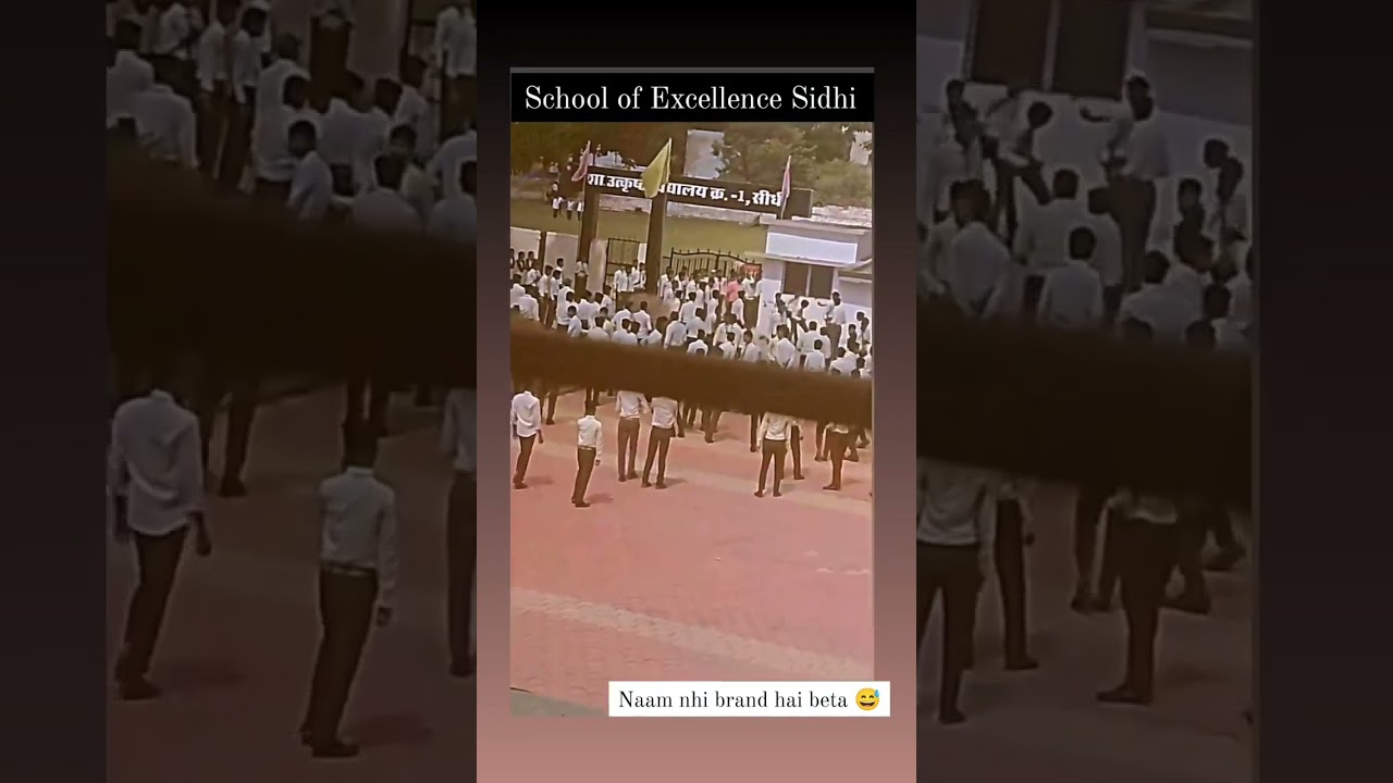 sidhi(M.P)                           school of excellence 😈👀....