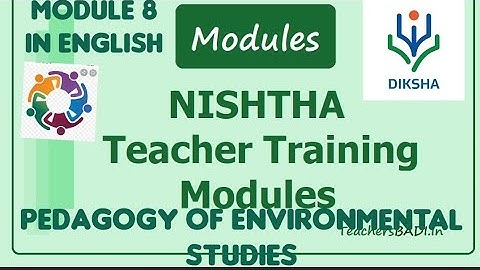 NISHTHA MODULE 8 QUIZ ANSWERS IN DIKSHA PORTAL / IN ENGLISH / PEDAGOGY OF ENVIRONMENTAL STUDIES