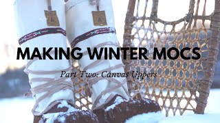 DIY Winter Moccasins Kit Part 2- Canvas Uppers