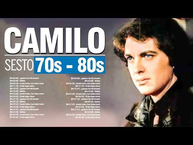 Camilo Sesto ~ Mejores Canciones 70s, 80s, 90s, ~ MIX ROMANTICOS💕 class=