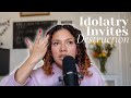 Idolatry Invites Destruction