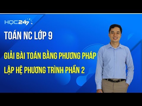 Toán NC lớp 9 - Bài 13: Giải bài toán bằng phương pháp lập hệ phương trình phần 2
