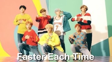 DNA 방탄소년단  BTS And Each Time It Gets Faster