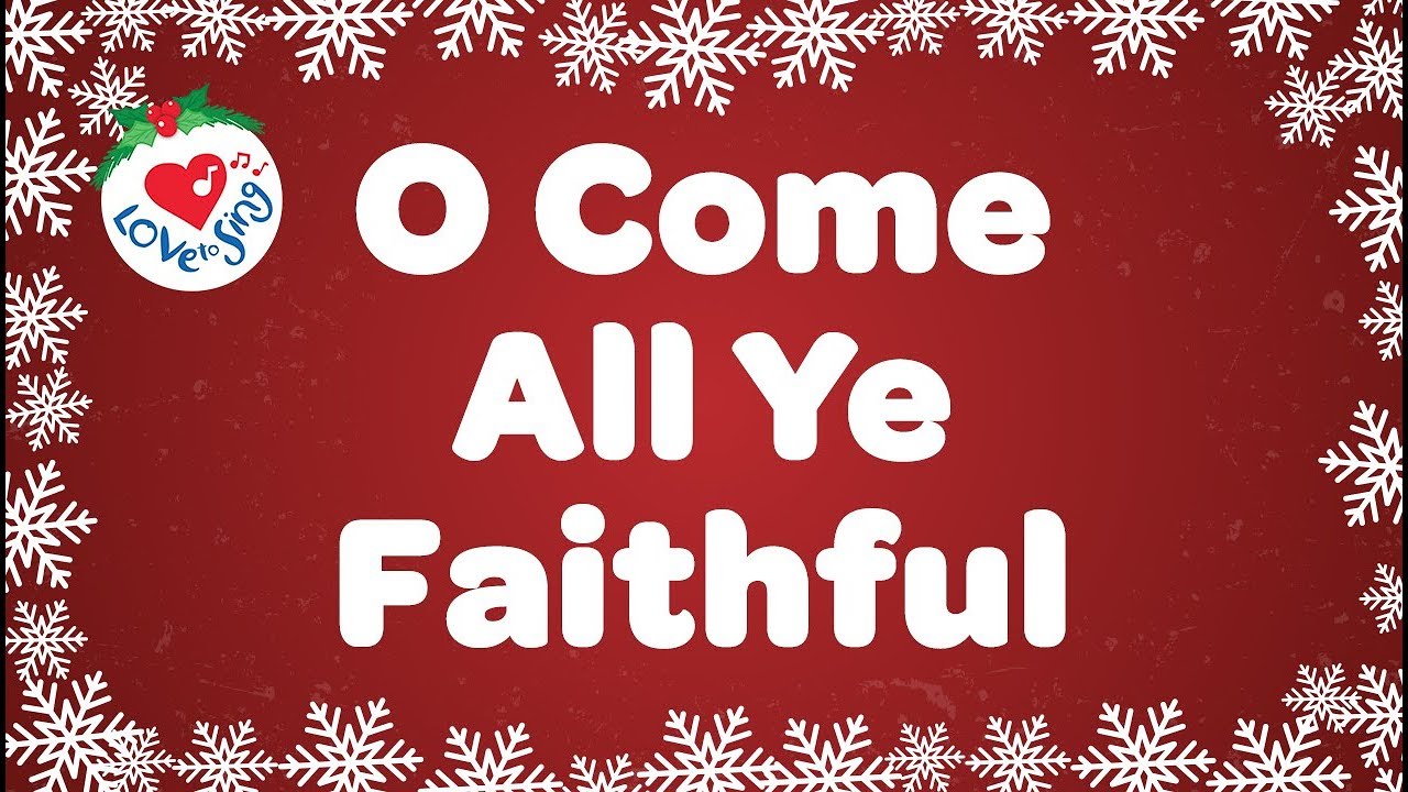 O Come All Ye Faithful with Lyrics  Christmas Songs  Carols