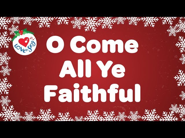 O Come All Ye Faithful with Lyrics | Christmas Songs u0026 Carols class=