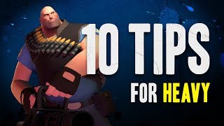 TF2 - 10 Tips for the Heavy
