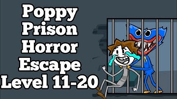 Poppy Prison Horror Escape Level 11-20 Answers Gameplay Walkthrough Android IOS Part 2