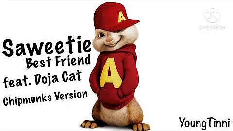 Saweetie - Best Friend | feat. Doja Cat | (Chipmunks Version)