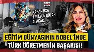 Köy Okulundan Nobel Yolculuğuna Aysel Öğretmenin Eğitimdeki Azmi Dünyaya Örnek Oldu - Tgrt Haber