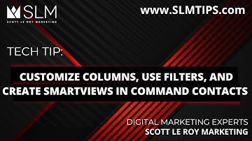 Tech Tip:  Customize Columns, Use Filters, and Create SmartViews in Command Contacts