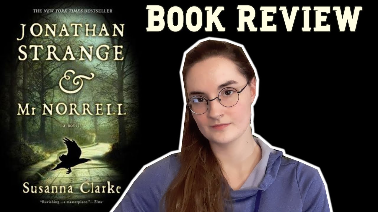 Jonathan Strange and Mr. Norrell Book Review 12 Days of