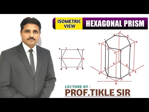 HOW TO DRAW ISOMETRIC VIEW OF HEXAGONAL PRISM IN ENGINEERING DRAWING ...