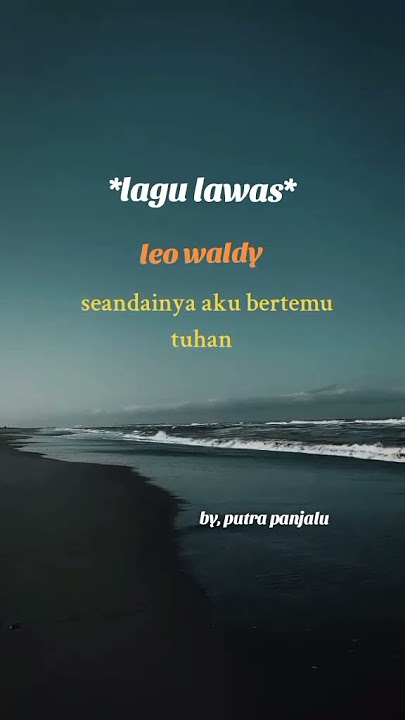 leo waldy-seandainya aku dapat bertemu tuhan#fypシ゚viral #shortvideo #love