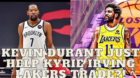 Kevin Durant Just Help Kyrie Irving Lakers Trade? - DayDayNews