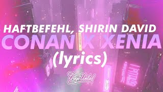 Haftbefehl & Shirin David - Conan X Xenia Lyricsscheiß Ma Auf Arnold, Ich Bin Conan Der Barbar