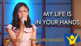 MY LIFE IS IN YOUR HANDS - Nicole Margaret Cajeles