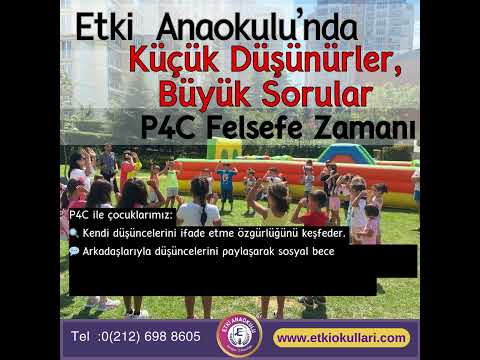 Etki Anaokulu Avrupa-2 / P4C Felsefe Zamanı