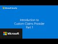 Introduction to microsoft entra id custom claims providers part one