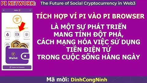 Pi Network: Tích hợp ví Pi vào Pi Browser cách mạng hóa việc sử dụng Tiền Điện Tử trong cuộc sống
