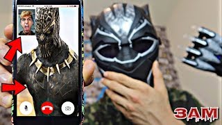DO NOT FACETIME BLACK PANTHER AT 3AM!! *OMG HE CAME TO MY HOUSE*