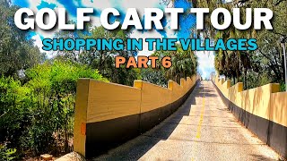 Shopping By Golf Cart in The Villages Florida  Part 6