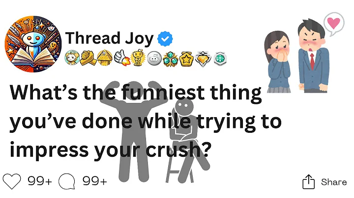 What's the MOST EMBARRASSING Thing You've Done to Impress Your Crush?