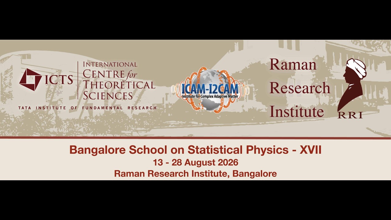 Bangalore School on Statistical Physics - XVII | Day 07 - Session 01