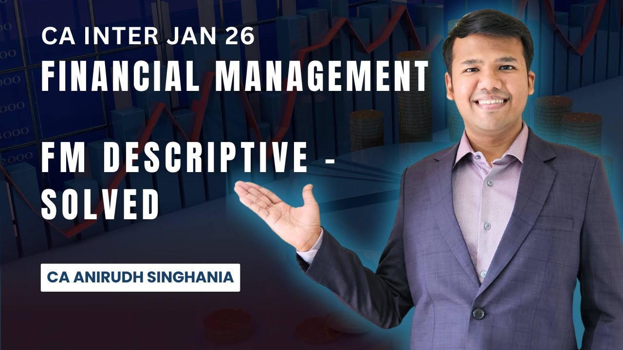 FM Paper Solved - Descriptive + MCQ | Detailed Paper Analysis with Answers | CA Inter Jan 26