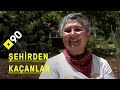 Şehirden kaçanlar: Bayındır&#39;da Tarım | &quot;Üretken ve huzurlu bir hayat&quot;