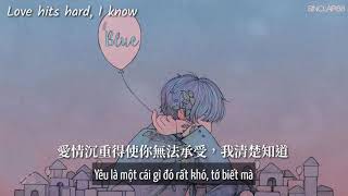 [中英文歌词] [Lyrics + Vietsub] Blue - Troye Sivan ft Alex Hope