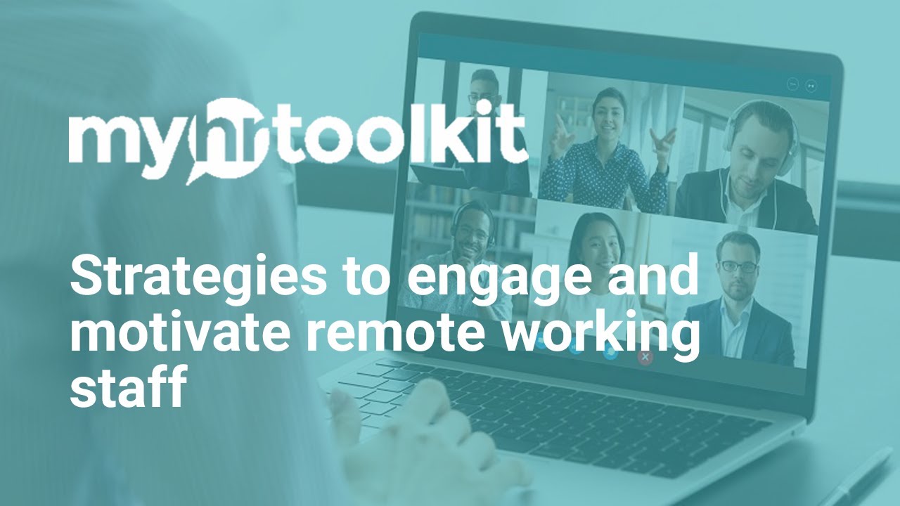 Webinar: Strategies to engage and motivate remote working staff - YouTube