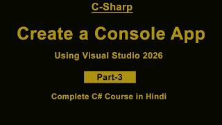 Create Your First C# Console Application in Visual Studio 2026 | C# Tutorial