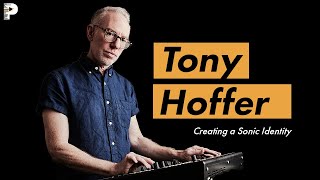Creating a Sonic Identity: Tony Hoffer's Approach to Production