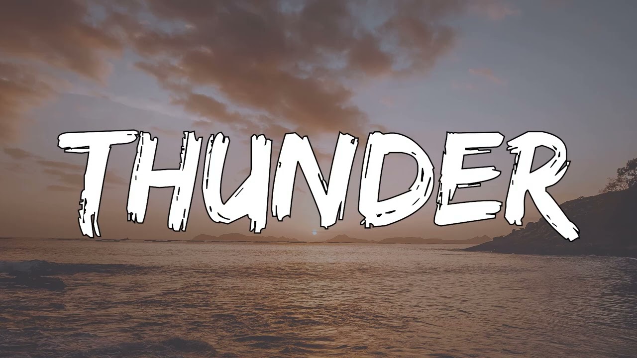 Imagine Dragons - Thunder (1 Hour Lyrics)