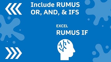 Rumus IF pada Excel [disertai Rumus OR, AND, dan IFS]
