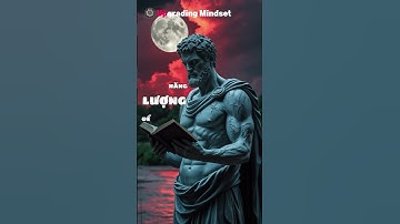 Marcus Aurelius đã dạy và nó thay đổi hoàn toàn cách tôi sống | NÂNG CẤP TRÍ TUỆ  #songtinhthuc