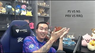 คู่แรก FS VS NS คู่สอง PRX VS RRQ #VCTWatchParty #DAY512