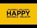 Pharrell williams  happy happy in belgium  we are from brussels  happyday march 20