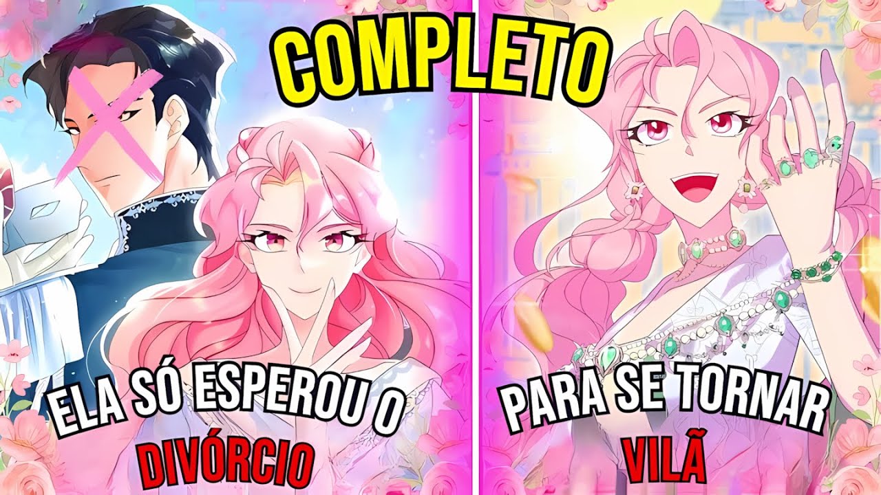 [FULL] Vilã recebe oferta de 50 bilhões de dólares para se divorciar, e ela aceitou - Manhwa Recap