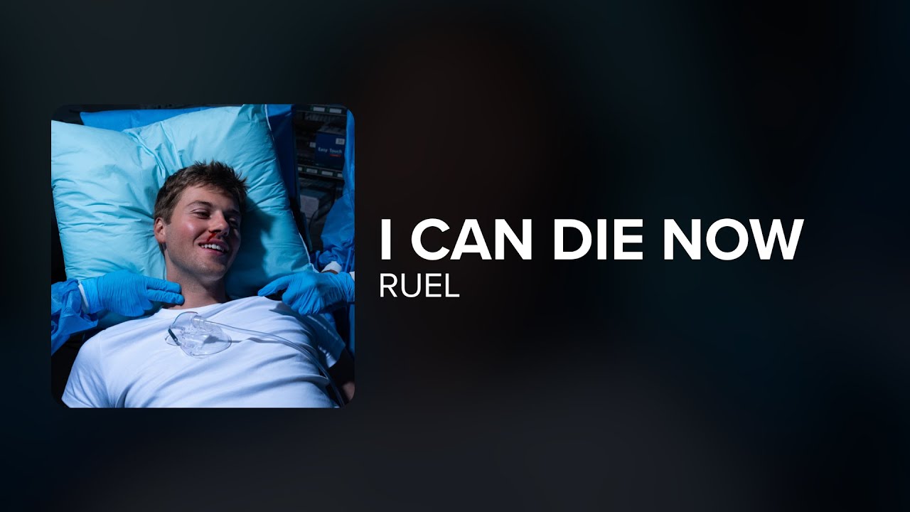 Ruel - I Can Die Now