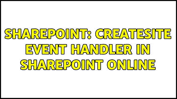 Sharepoint: createsite event handler in sharepoint online