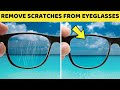 Best Way to Remove Scratches from Eyeglasses and Sunglasses Lenses Using Toothpaste