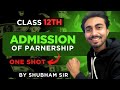 Aarambh batch : Admission of partner: CLASS 12TH :CHAPTER 3rd: ONE SHOT by shubham sir #mpboard