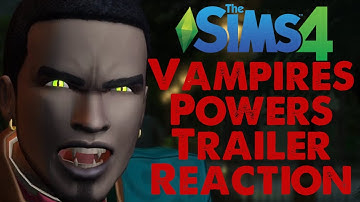The Sims 4 Vampires: Official Vampire Powers Gameplay Trailer REACTION