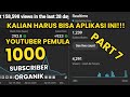 KALIAN HARUS BISA INI !!! BAGAIMANA CARANYA MENJADI KONTEN KREATOR YANG PUNYA 1000 SUBS (PART 7)