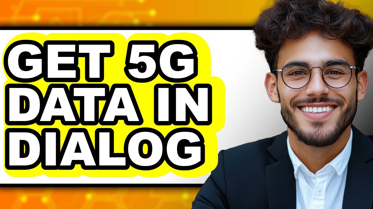 How to Get 5g Data in Dialog (full Guide)