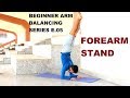 Beginner Arm Balancing skill series E.05| Forearm Stand| In Hindi