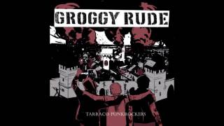 Video thumbnail of "GROGGY RUDE  - Punkarrada F.S."